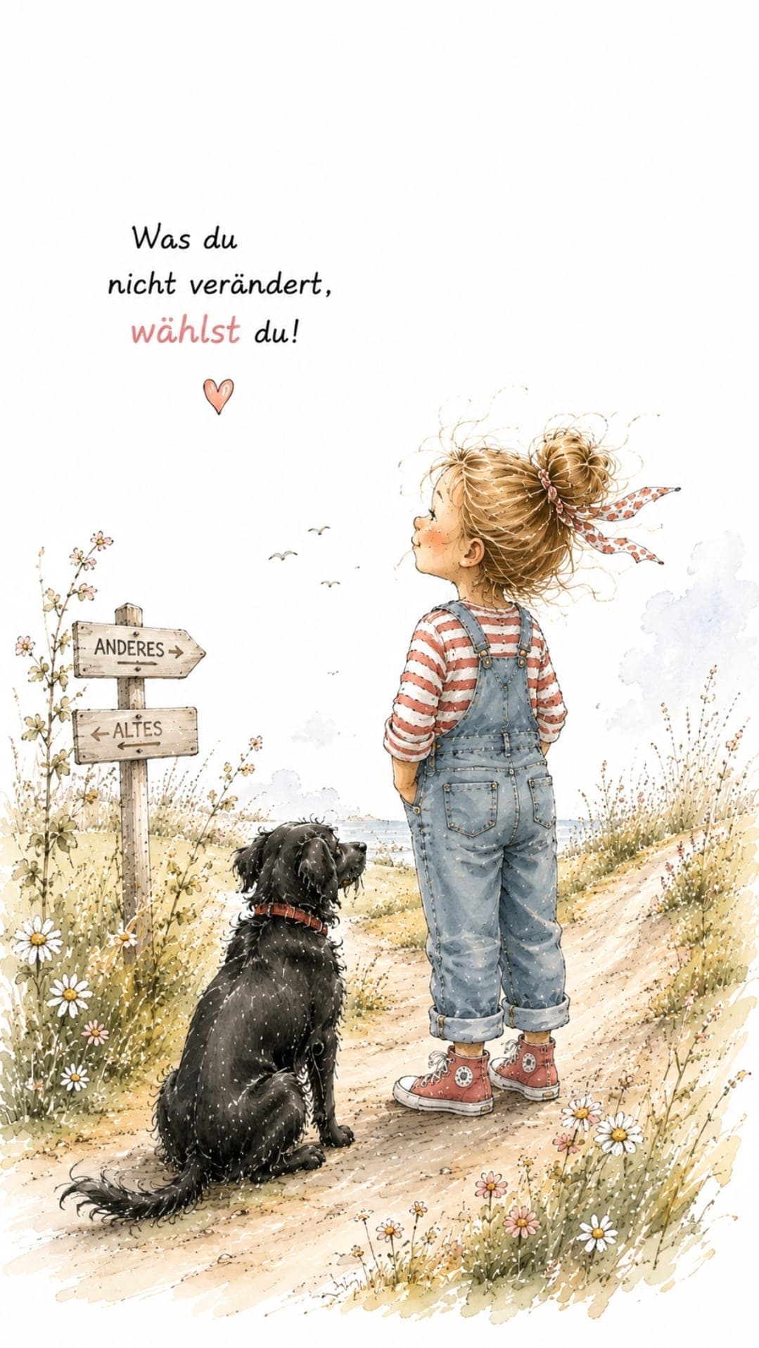 Was du nicht veränderst, wählst du